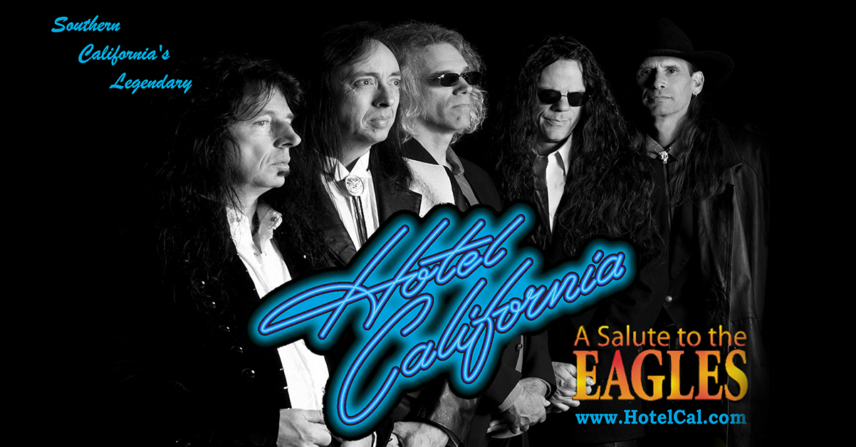 Hotel California “A Salute to the Eagles “