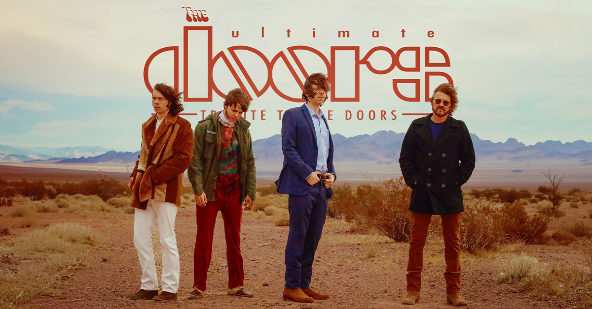 THE ULTIMATE DOORS  “60th Anniversary celebration of the Doors “